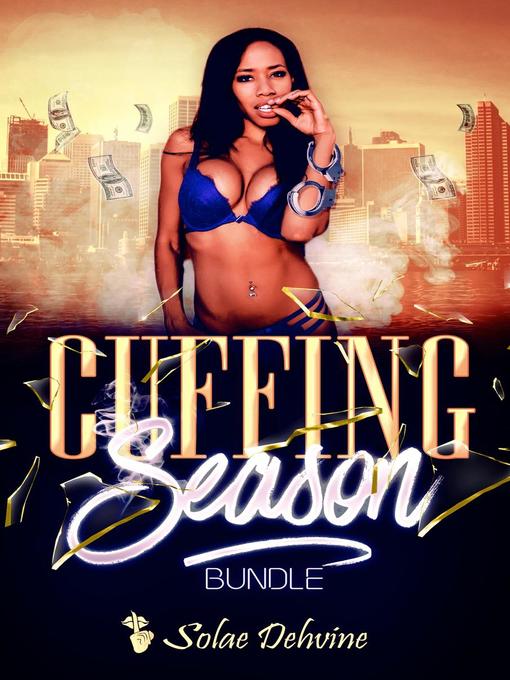 Title details for Cuffing Season Bundle by Solae Dehvine - Available